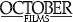  OCTOBER FILMS 